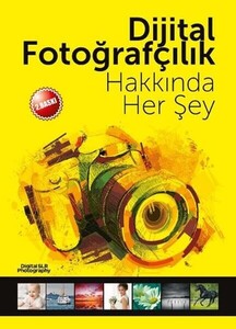 Digital SLR - Dijital Fotoğrafçılık Hakkında Her Şey