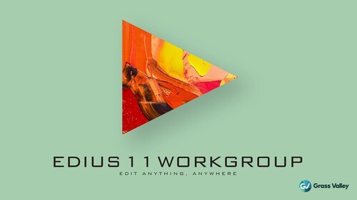 Edius 11 Workgroup Upgrade